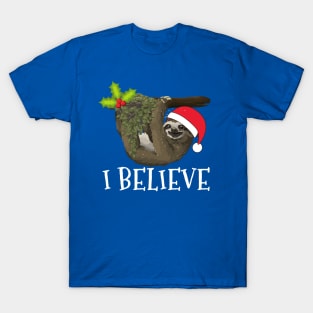 I Believe Funny Santa Sloth Father Christmas Festive Shirt T-Shirt